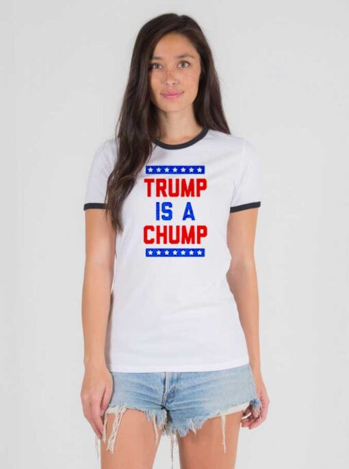 Trump Is A Chump American Logo Ringer Tee