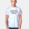 Watch More Sunsets Than Netflix Quote T Shirt