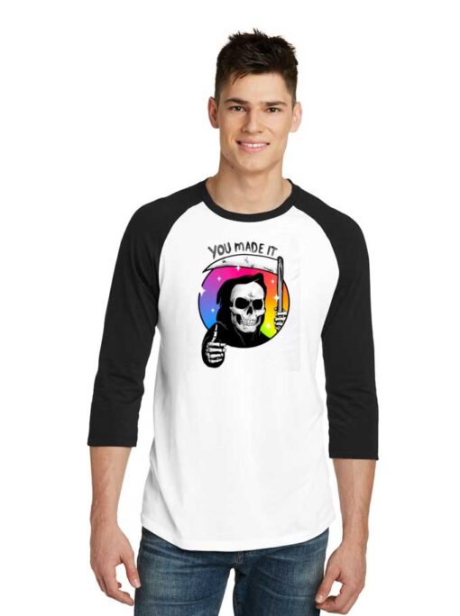 Yay You Made It Rainbow Grim Reaper Raglan Tee