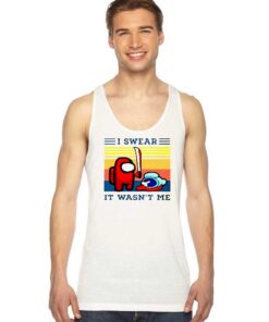 Among Us I Swear It Wasn't Me Impostor Vintage Tank Top