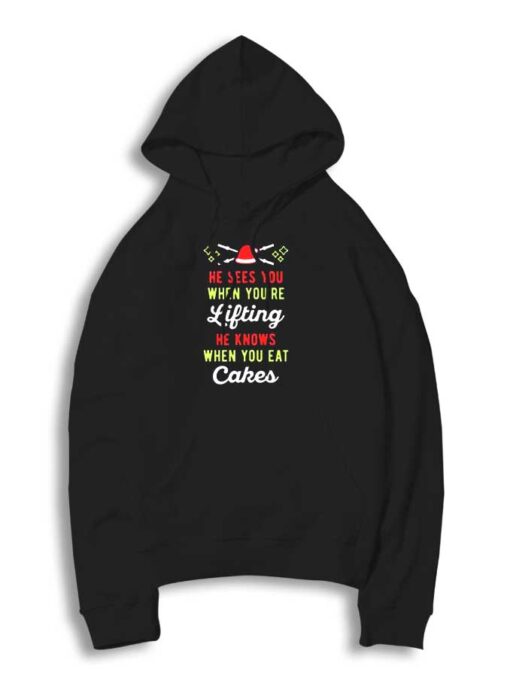 Christmas He Sees When Youre Lifting Hoodie