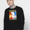 Doctor Heroes Live Among Us Pandemic Sweatshirt