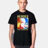 Doctor Heroes Live Among Us Pandemic T Shirt