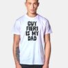 Guy Fieri Is My Dad Quote T Shirt