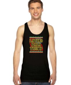 Latino Para Trump President Election Tank Top