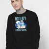 Not Lazy Just Energy Saving Stitch Sweatshirt