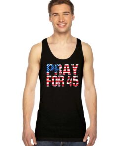 Pray for 45 Trump America Flag Tank Top