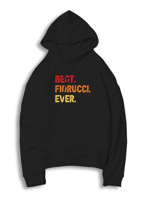 Best Fiorucci Ever Second Name Hoodie
