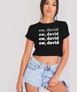 Ew David Pop Culture Crop Top Shirt