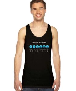 How Do You Feel Meeseeks Tank Top