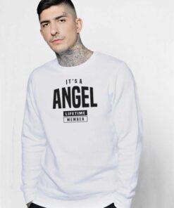 It's A Angel Lifetime Member Fiorucci Sweatshirt