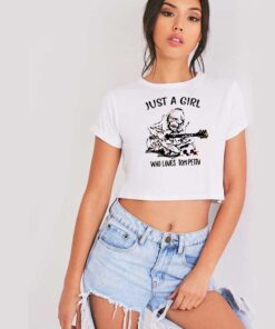 Just A Girl Who Loves Tom Petty Quote Crop Top Shirt