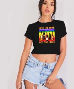 Vintage Into The Wine Not The Label Crop Top Shirt