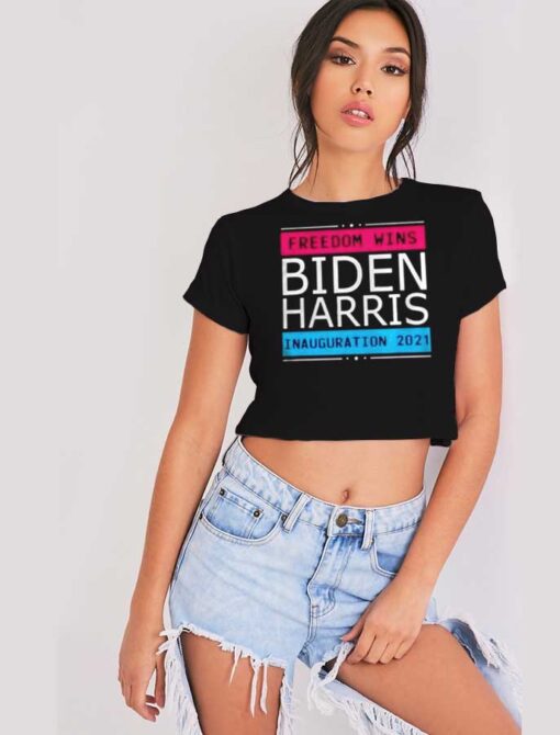 Biden Harris Inauguration Day 2021 Freedom President Crop Top Shirt