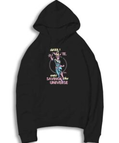 Captain Marvel Sorry I Was Saving The Universe Hoodie