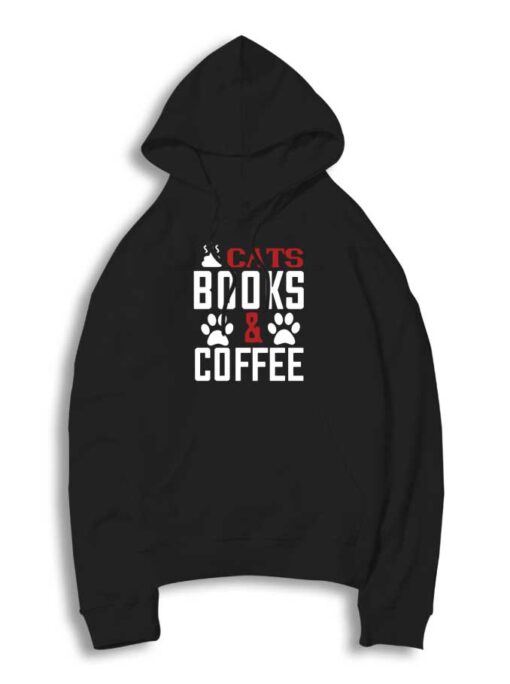 Cats Books And Coffee Lover Hoodie