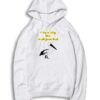 David Stop Acting Like a Disgruntled Pelican Hoodie