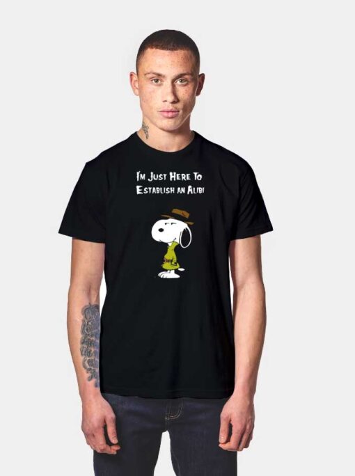 Detective Snoopy I'm Just here to Establish an Alibi T Shirt