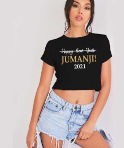Happy New Year Jumanji 2021 Crop Top Shirt