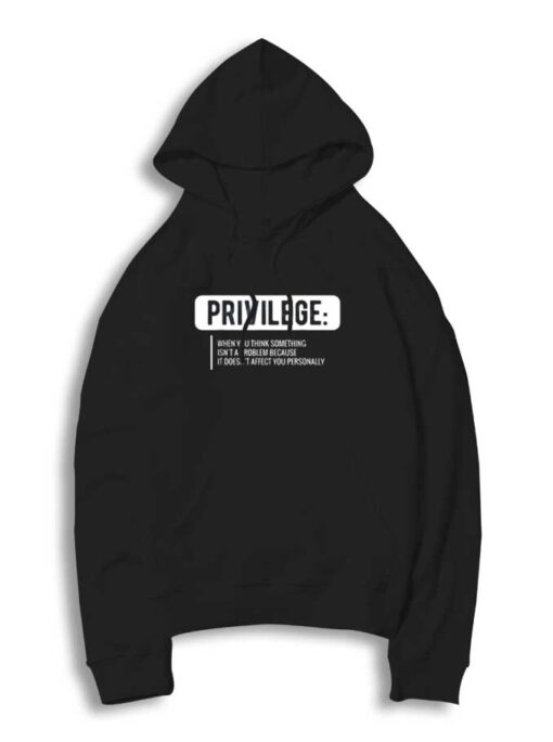 Privilege Civil Rights Equality Hoodie