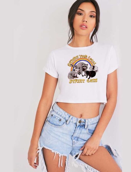 Support Your Local Street Cats Crop Top Shirt