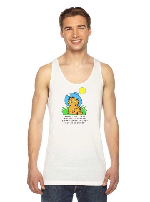 When I Die I May Garfield Cowboy Tank Top