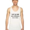 A Girl Can Make You Millionaire If Billionaire Tank Top