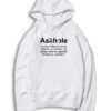 Askhole Meaning In Sarcasm Hoodie
