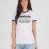 Askhole Meaning In Sarcasm Ringer Tee