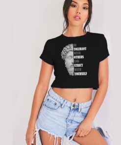 Be Tolerant And Strict Quote Crop Top Shirt