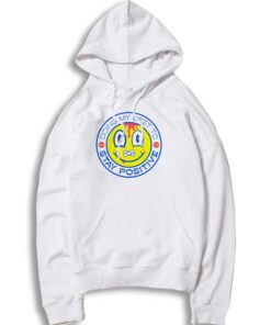 Doing My Best To Stay Positive Hoodie