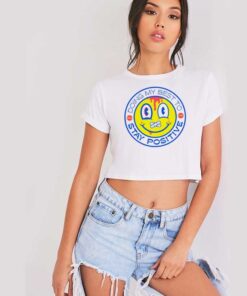 Doing My Best To Stay Positive Crop Top Shirt