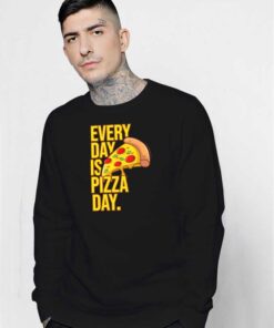 Everyday Is Pizza Day Junkfood Sweatshirt