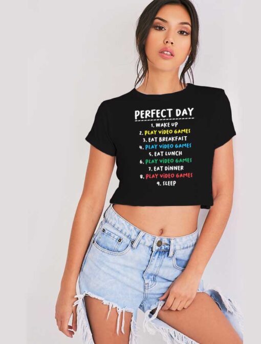 Gamers Perfect Day Schedule Crop Top Shirt