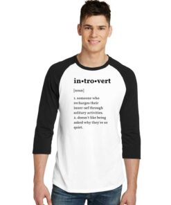 Introvert Meaning Quote Raglan Tee