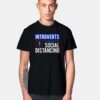 Introverts Pioneers Of Social Distancing T Shirt