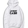 Johnny Cash Quote Hoodie