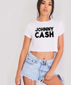 Johnny Cash Quote Crop Top Shirt