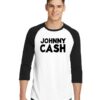 Johnny Cash Quote Raglan Tee