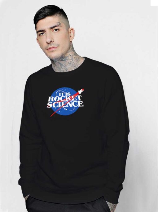 Nasa It Is Rocket Science Logo Sweatshirt