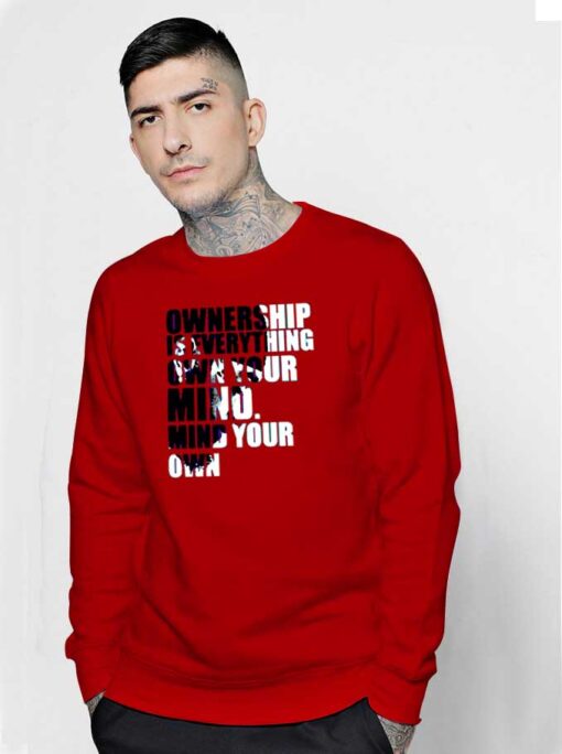 Nipsey Hussle Ownership Is Everything Sweatshirt