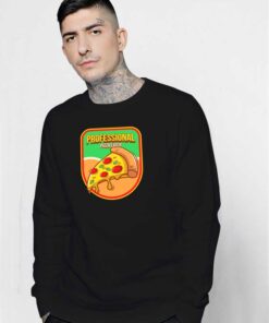 Professional Pizza Eater Badge Sweatshirt