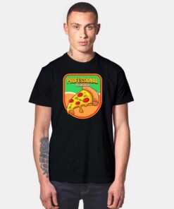Professional Pizza Eater Badge T Shirt