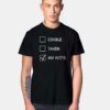 Single Taken My Wife Checklist T Shirt