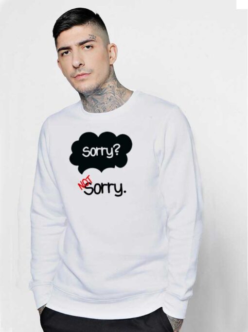 Sorry Not Sorry Demi Lovato Sweatshirt