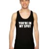 You're In My Spot Introvert Theory Tank Top