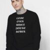 Come Over When You're Sober Lil Peep Sweatshirt