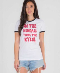 I'm The Kendall You Are The Kylie Dripping Ringer Tee