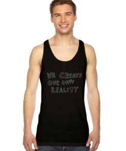 Travis Scott We Create Our Reality Tank Top