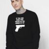 If You Read This You In The Range Of Pistol Sweatshirt